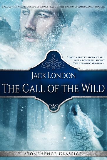 The Call of the Wild (StoneHenge Classics) - Jack London