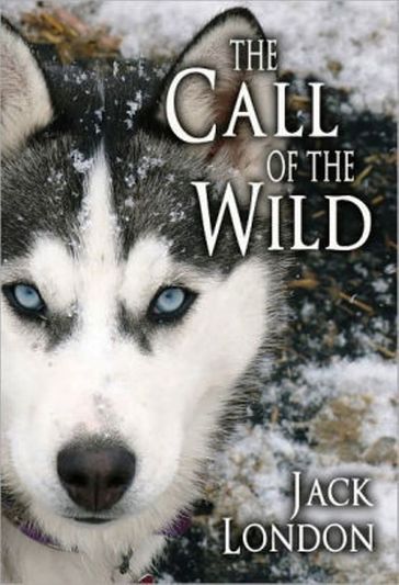 The Call of the Wild - Jack London