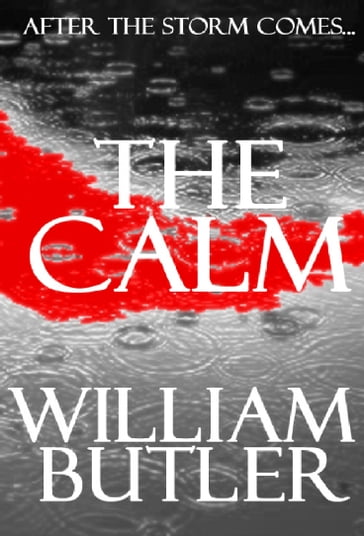 The Calm - William Butler