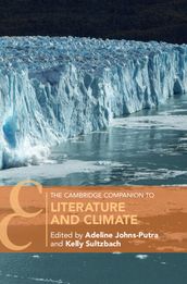 The Cambridge Companion to Literature and Climate