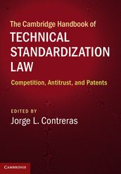 The Cambridge Handbook of Technical Standardization Law