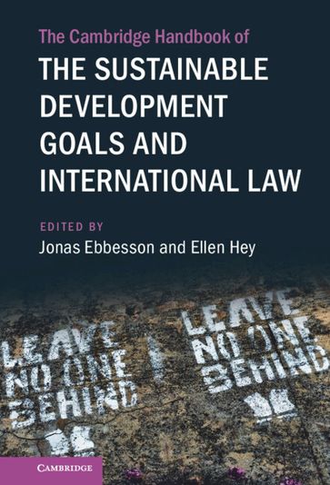 The Cambridge Handbook of the Sustainable Development Goals and International Law