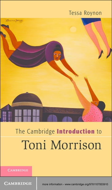 The Cambridge Introduction to Toni Morrison - Tessa Roynon