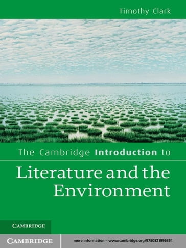 The Cambridge Introduction to Literature and the Environment - Timothy Clark