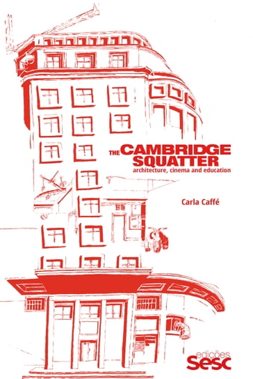 The Cambridge squatter - Carla Caffé