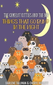 The Camelot Kitties and the BCP in Things That Go Bump in the Night