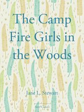 The Camp Fire Girls in the Woods