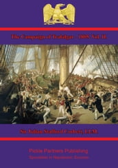 The Campaign of Trafalgar 1805. Vol. II.