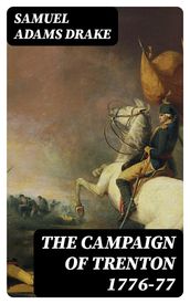 The Campaign of Trenton 1776-77