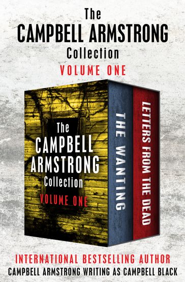 The Campbell Armstrong Collection Volume One - Campbell Armstrong