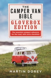 The Camper Van Bible: The Glovebox Edition