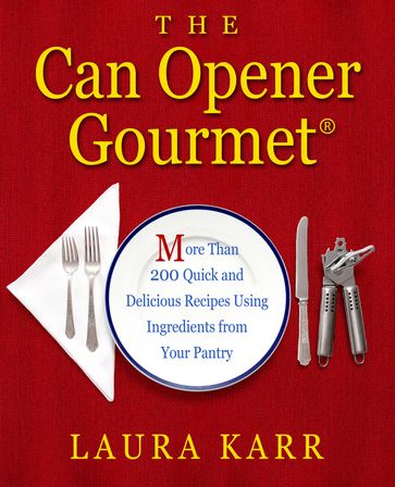 The Can Opener Gourmet - Laura Karr
