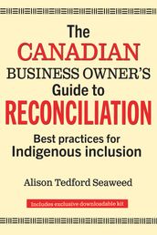 The Canadian Business Owner s Guide to Reconciliation