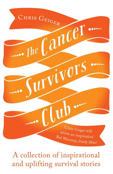 The Cancer Survivors Club - Chris Geiger