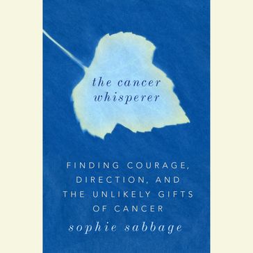 The Cancer Whisperer - Sophie Sabbage
