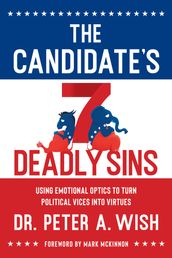 The Candidate s 7 Deadly Sins