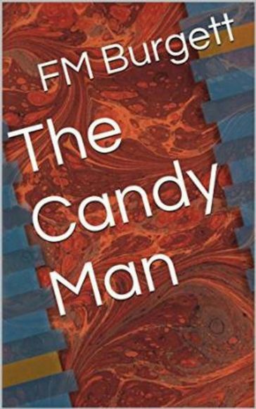 The Candy Man - FM Burgett