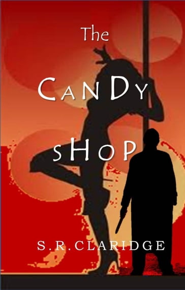 The Candy Shop - S.R. Claridge