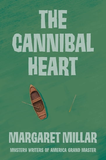 The Cannibal Heart - Margaret Millar