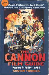 The Cannon Film Guide: Volume I, 19801984