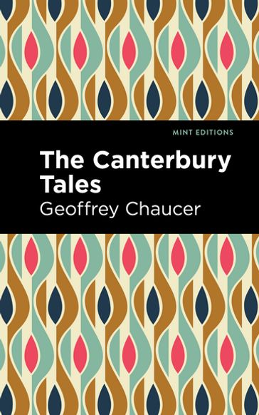 The Canterbury Tales - Geoffrey Chaucer - Mint Editions