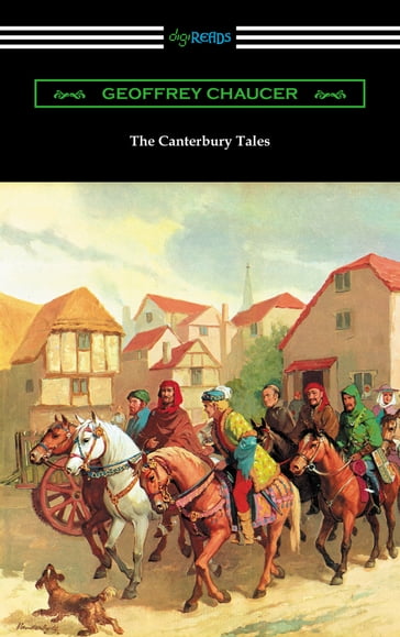 The Canterbury Tales (Annotated with a Preface by D. Laing Purves) - Geoffrey Chaucer