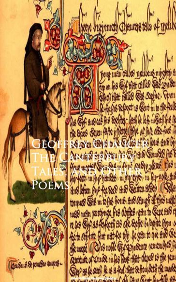 The Canterbury Tales, and Other Poems - Geoffrey Chaucer - Geoffrey Chaucer