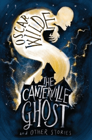 The Canterville Ghost and Other Stories - Oscar Wilde