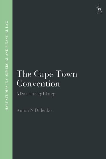 The Cape Town Convention - Anton Didenko