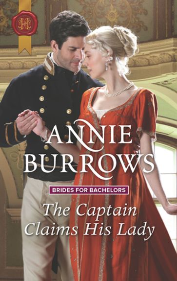 The Captain Claims His Lady - Annie Burrows