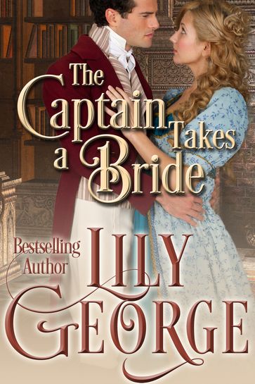 The Captain Takes a Bride - Lily George