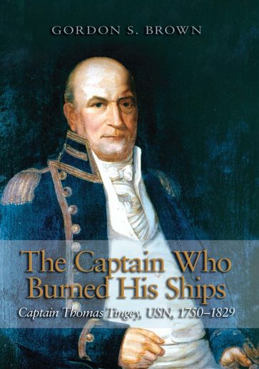 The Captain Who Burned His Ships - Gordon S Brown