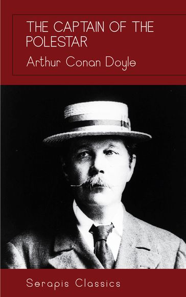 The Captain of the Polestar (Serapis Classics) - Arthur Conan Doyle