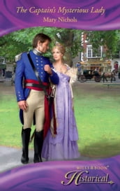 The Captain s Mysterious Lady (Mills & Boon Historical) (The Piccadilly Gentlemen s Club, Book 1)