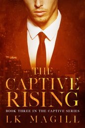 The Captive Rising