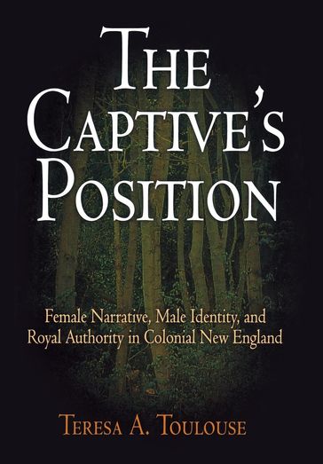 The Captive's Position - Teresa A. Toulouse