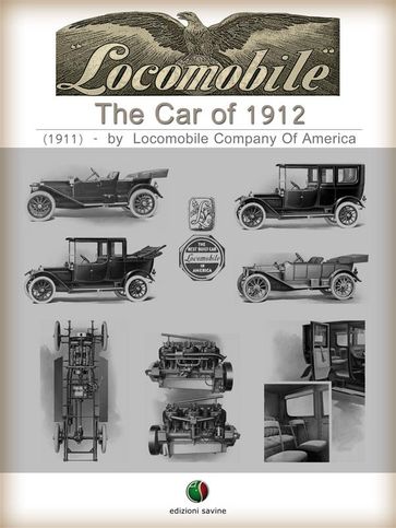 The Car of 1912 - THE LOCOMOBILE - Locomobile Company Of America