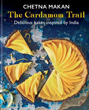 The Cardamom Trail - Chetna Makan