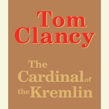 The Cardinal of the Kremlin - Tom Clancy