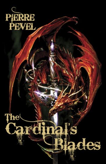 The Cardinal's Blades - Pierre Pevel