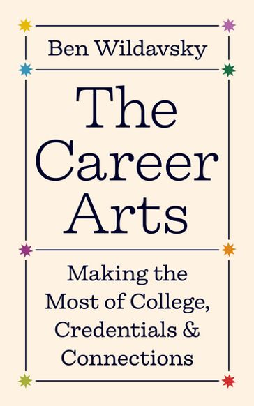 The Career Arts - Ben Wildavsky