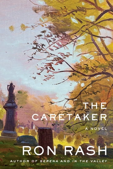 The Caretaker - Ron Rash