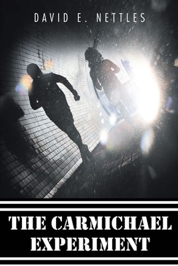 The Carmichael Experiment - David E. Nettles