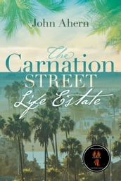 The Carnation Street Life Estate