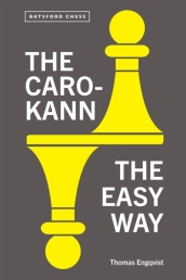 The Caro-Kann the Easy Way