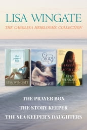 The Carolina Heirlooms Collection: The Prayer Box / The Story Keeper / The Sea Keeper