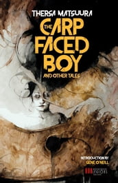 The Carp-Faced Boy and Other Tales