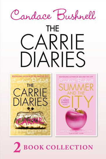 The Carrie Diaries and Summer in the City - Candace Bushnell