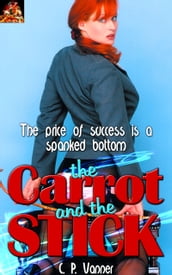 The Carrot and the Stick