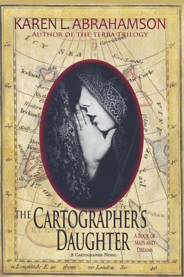 The Cartographer's Daughter - Karen L. Abrahamson